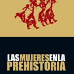 ¿Cómo era la vida familiar en la prehistoria? como-era-la-vida-familiar-en-la-prehistoria